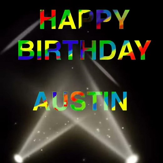 HAPPY BIRTHDAY AUSTIN | ecard video card