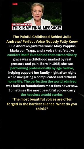 The Painful Childhood Behind Julie Andrews' Perfect Voice Nobody Fully Knew