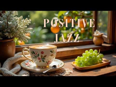 Positive Jazz Music ☕ Relaxing Piano and Coffee Shop Ambiance for Focus, Study & Cozy Vibes