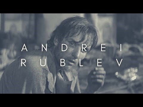The Beauty Of Andrei Rublev (Андрей Рублёв)