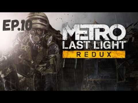 Metro Last Light Redux|The Dark one |ep. 10
