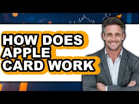 How Does Apple Card Work - Explained