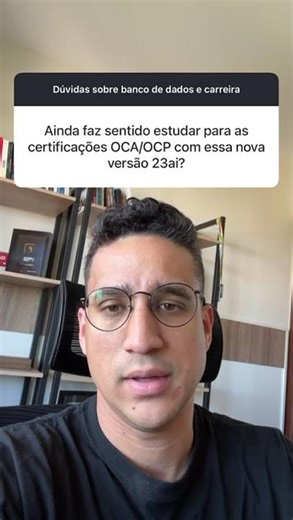 Ainda faz sentido estudar para as certificações OCA/OCP com essa nova versão 23ai?