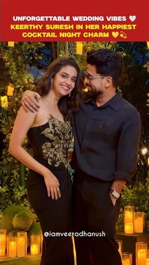 😍❤️ Keerthy Suresh in her Happiest Cocktail Night Charm ❤️💫 #wedding #party vibes #trending #shorts