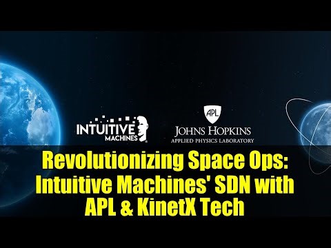 Revolutionizing Space Ops: Intuitive Machines' SDN with APL & KinetX Tech