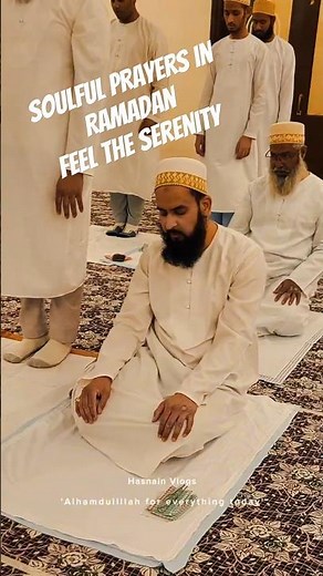 Soulful Prayers in Ramadan | Feel the Serenity #dawoodibohras #hasnain #vlog #ramdan