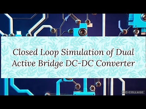 Closed loop simulation of Dual Active Bridge DC-DC Converter| in English