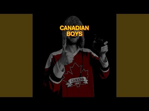 Canadian Boys (feat. Young Poutine)