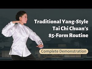 Complete Demonstration of Traditional Yang-Style Tai Chi Chuan's 85-Form Routine.#chinesekungfu