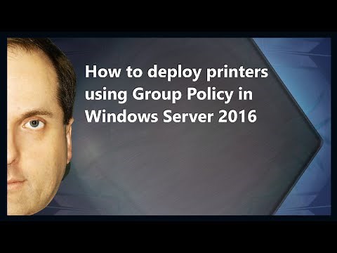 How to deploy printers using Group Policy in Windows Server 2016
