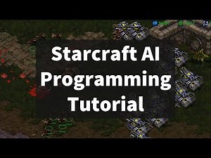 STARTcraft - Complete Beginner Starcraft: Broodwar AI Programming Tutorial with C++ / BWAPI
