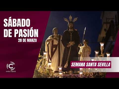 🔴EN DIRECTO: Sábado de Pasión | Semana Santa de Sevilla 2026