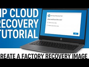 HP Cloud Recovery Tutorial: Create a Factory Recovery Image Step by Step