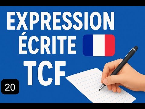 TCF: Expression écrite de A1 à C2 – série 20