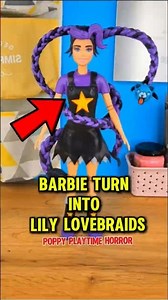 Never Turn Your Barbie Into Lily Lovebraids...😨 | Poppy Playtime Horror