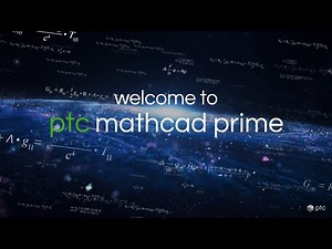 PTC Mathcad Prime: Where engineering meets imagination