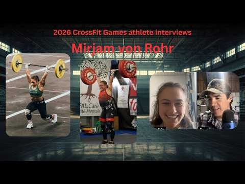 2026 CrossFit Games athlete interview - Mirjam Von Rohr