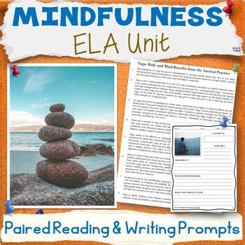 Mindfulness Unit - ELA Literature Paired Passages With SEL Writing Prompts