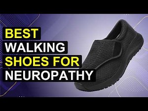 Top 5 Best Walking Shoes For Neuropathy | Pain-Free Walking Shoes For Neuropathy