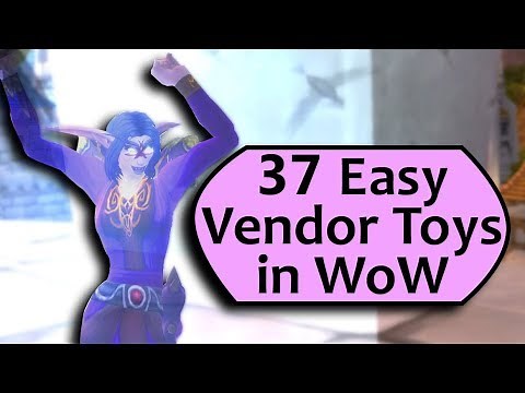 37 Easiest WoW Toys - Vendors with Toys for Gold! NO REP REQUIRED