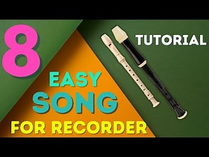 5 Easy Songs For Recorder | Recorder tutorial