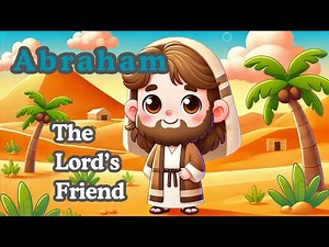 Abraham’s Amazing Journey - A Bible Story for Kids!