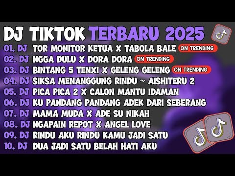 DJ TIKTOK TERBARU 2025 ~ DJ TOR MONITOR KETUA X TABOLA BALE🎵DJ NGGA DULU X DORA DORA🔥