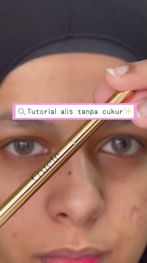 Tutorial Alis: Cara Membuat Alis Cantik Tanpa Dicukur