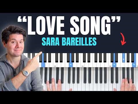 How To Play "Love Song" // Sara Bareilles Piano Tutorial
