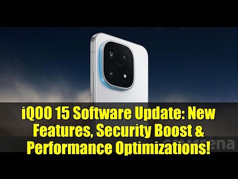 iQOO 15 Software Update: New Features, Security Boost & Performance Optimizations!