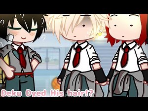 Deku dyed his Hair!? 😳 // Bakudeku //