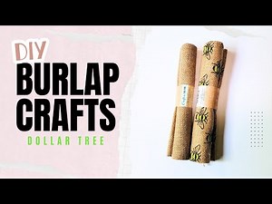 AMAZING DIY IDEAS USING DOLLAR TREE BURLAP FABRIC | DOLLAR TREE DIY CRAFTS