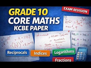 GRADE 10 CORE MATHS KCBE PAPER | CBC Kenya Exam Revision