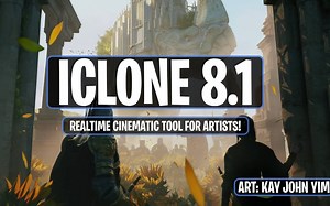 iClone 8.1 - 实时动画的电影工具！