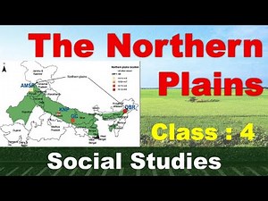 The Northern Plains | Class - 4 | Social Studies | CBSE / NCERT Syllabus | Rivers in Plains