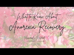 What to Know About Anorexia Nervosa Recovery | Recovered and Restored Eating Disorder Therapy Center