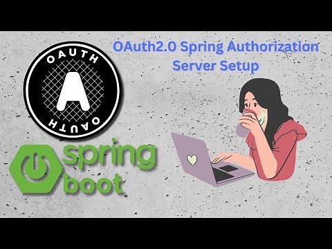Learn OAuth2.0 Authorization Server With Spring boot Setup | Latest | Beginner | Tutorial