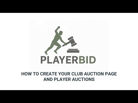 Club Admin How To Create your Account, Customise your Club Page and Create your Player Auctions.