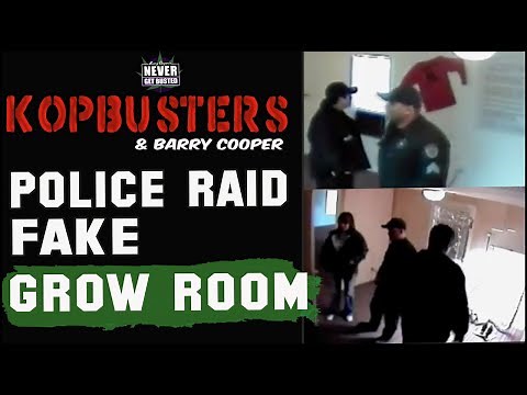 KopBusters Raid - Raw Footage - Police Raid Fake Grow Room - Barry Cooper Never Get Busted