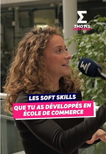 Soft skills développés en école de commerce : témoignage et exemples