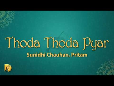 Sunidhi Chauhan, Pritam - Thoda Thoda Pyar (Lyrics)