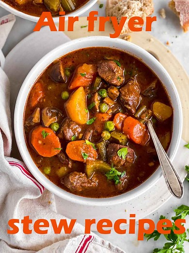 Get The Best Air Fryer Stew Recipes For A Quick & Easy Meal