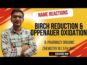 Birch Reduction & Oppenauer Oxidation Explained | B. Pharmacy 4th Sem | Organic Chemistry | #gpat