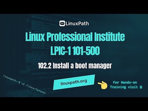 LPIC-1 (101-500) Exam Full Course - Lesson 102.2 Install a boot manager