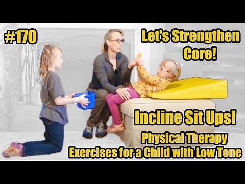 #170 Let's Strengthen Core! Incline Sit Ups: Physical Therapy Exercises for a Child with Low Tone
