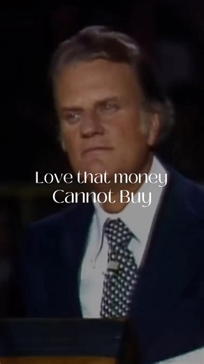 Theostheology on Instagram: "Love that money cannot buy | Billy Graham true love is priceless. It cannot be purchased with wealth, gifts, or possessions. Even if someone offered all their riches in exchange for love, it would be rejected because real love is not a transaction it is a deep, sincere connection of the heart. The Bible also shows this through God’s love. Salvation is not something we can buy (Ephesians 2:8–9); it is a gift of grace. So, biblical love is pure, sacrificial, and beyond