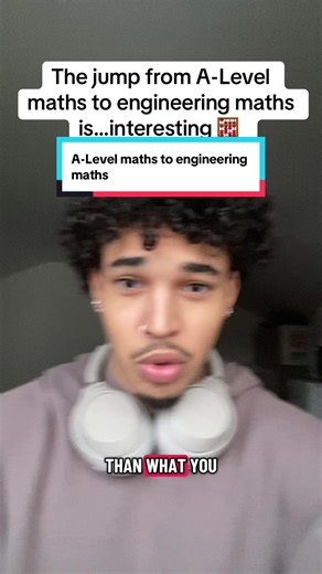 Transitioning from A-Level Maths to Engineering Math