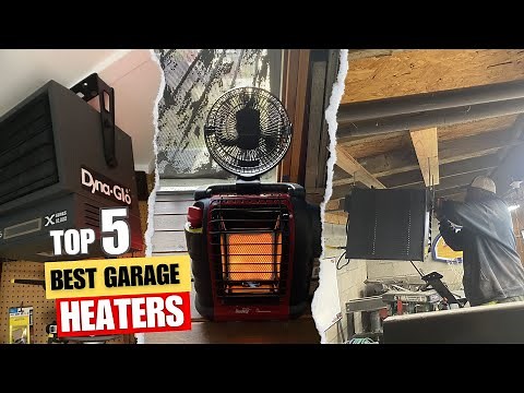 Best Garage Heaters (Top 5 Picks) - for Maintaining Comfort in Your Workshop