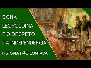 Dona Leopoldina and the decree of independence