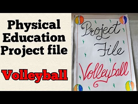 Physical education project file/volleyball project file/physical education project file/ #Physical